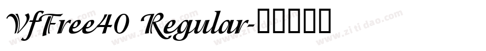 VfFree40 Regular字体转换